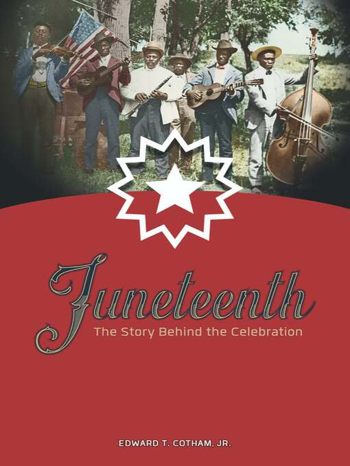 Title details for Juneteenth by Edward T. Cotham - Available